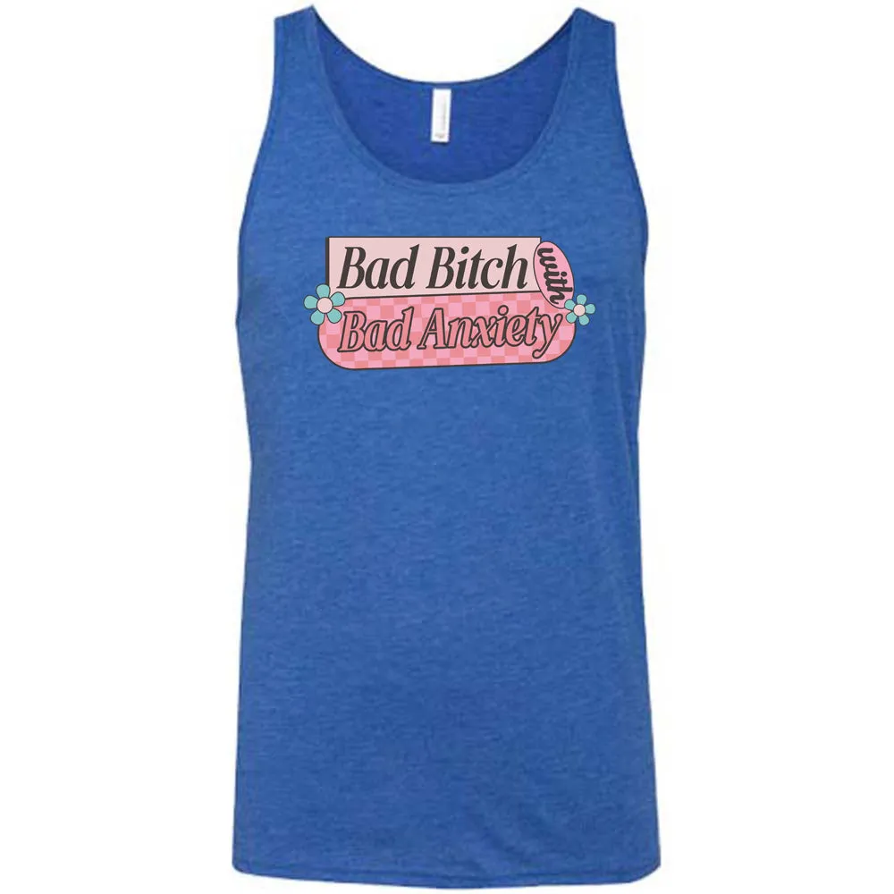Bad Bitch With Bad Anxiety Shirt Unisex