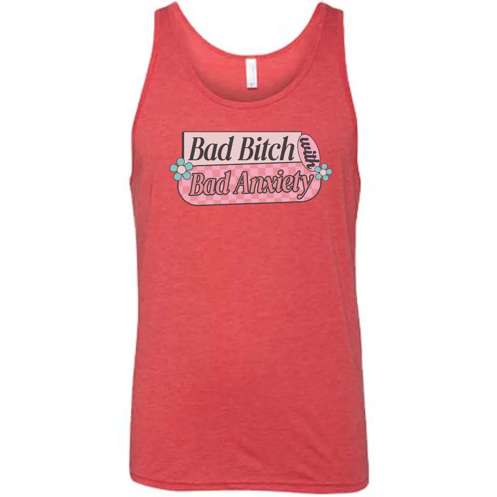Bad Bitch With Bad Anxiety Shirt Unisex